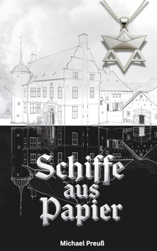 Schiffe aus Papier: Eine Familiensaga zwischen Vergangenheit und Gegenwart