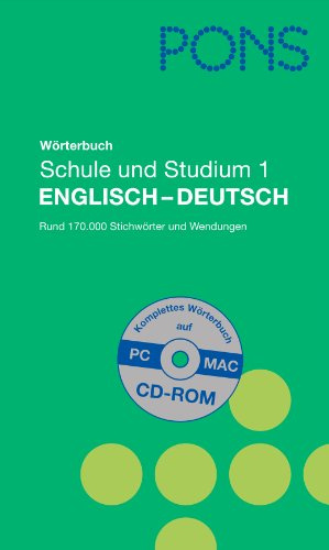 PONS Wörterbuch Schule und Studium Englisch, Band 1: Englisch - Deutsch: Englisch-Deutsch mit CD-ROM