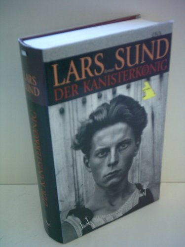 Der Kanisterkönig: Roman