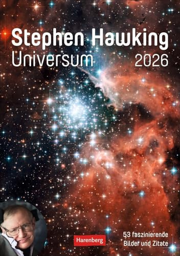 Stephen Hawking - Universum Wochenplaner 2026 - 53 faszinierende Bilder und Zitate: Spannender Kalender mit Weltall-Motiven und inspirierenden ... 2026 für die Wand (Wochenplaner Harenberg)