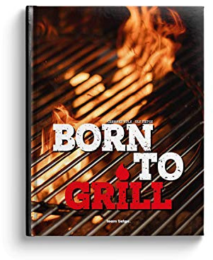 Born to Grill: Wild auf Genuss