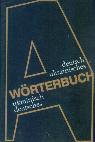Deutsch-ukrainisches und ukrainisch-deutsches Wörterbuch. 40.000 Wortstellen