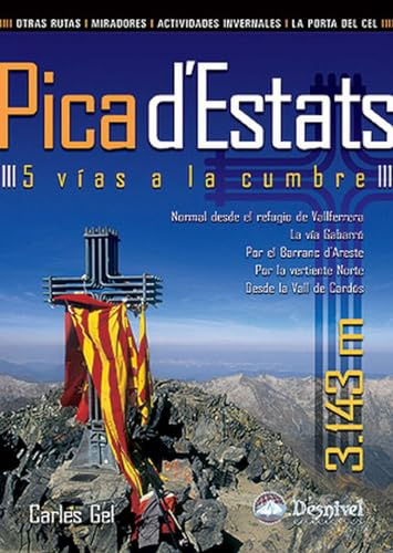 Pica d'Estats. 5 vías a la cumbre: 5 vías a la cumbre (Guías de escalada Desnivel)