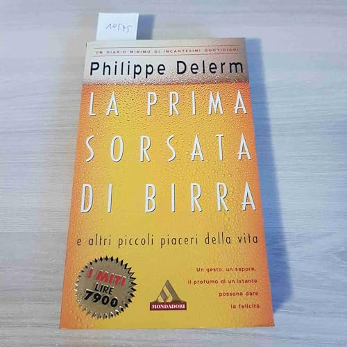 La prima sorsata di birra e altri piccoli piaceri della vita