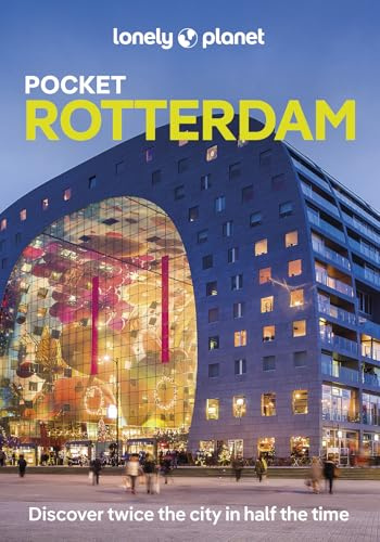 Lonely Planet Pocket Rotterdam: Discover Twice the City in Half the Time | Top Sights | Maps & Walking Tours | Covers Centrum, Noord, West and more (Pocket Guide)