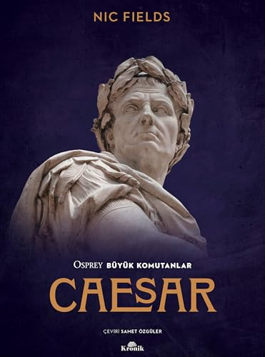 Caesar: Osprey Büyük Komutanlar