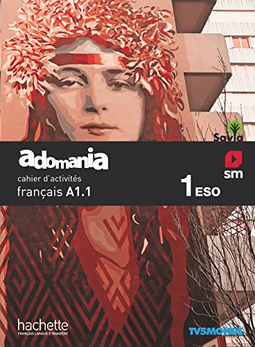 Méthode de français. 1 ESO. Adomania Cahier d'activités. Savia - 9788491824992