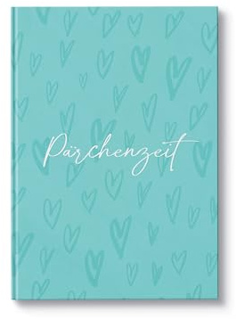 Pärchenzeit - Fotobuch mit über 40 Abenteuern für Paare - Geschenk zum Geburtstag, Jahrestag, Weihnachten und Ostern (DE Version)