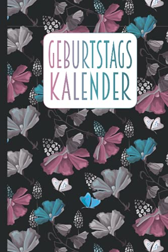 Geburtstagskalender | Dauerkalender zum Eintragen von Geburtstagen, Jahrestagen und Adressen | ca. DIN A5: Ein ewiger Kalender – jahresunabhängig und immerwährend | Zum Ausfüllen | Mattes Softcover