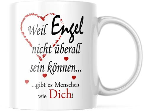 Tasse mit Spruch/Schriftzug - Weil Engel nicht überall sein können... gibt es Menschen wie Dich! - als Danke Geschenk zum Geburtstag oder zu Weihnachten