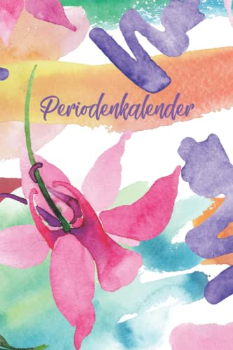 Periodenkalender: Zyklus Tagebuch | Menstruationskalender mit 120 vorgedruckten Seiten zum Eintragen für Frauen und Mädchen