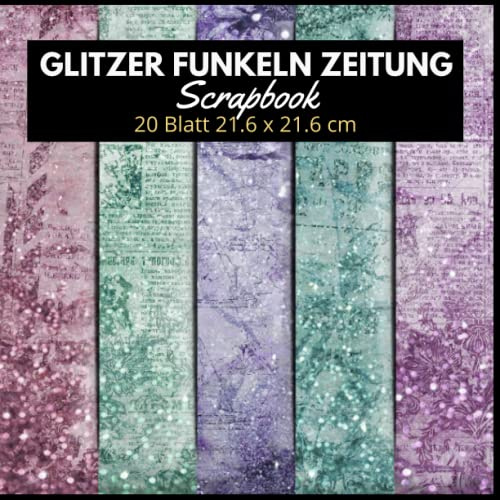 Glitzer Funkeln Zeitung papier scrapbook: Motivpapier Beidseitig Bedruckt Glitzer Funkeln Zeitung papier zum basteln 5 Design 20 Blatt 21.6 x 21.6 cm ... Basteln, Letterings zum Ausschneiden