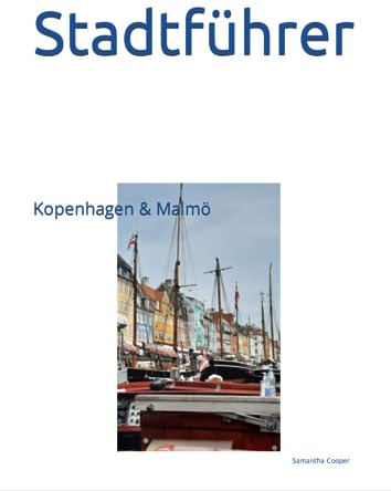 Stadtführer: Kopenhagen & Malmö