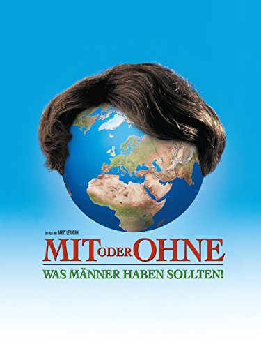 Mit Oder Ohne - Was Männer Haben Sollten