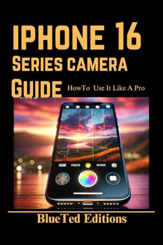 iPhone 16 Series Camera Control Guide: How to Use It Like a Pro
