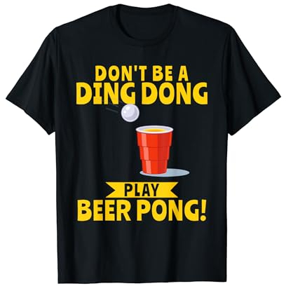 Bierpong-trinkendes Studentenfest Ding Dong T-Shirt