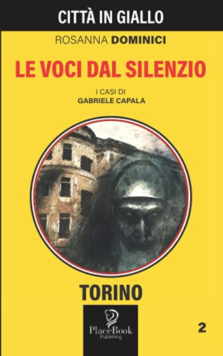 LE VOCI DAL SILENZIO: 8 (Città in Giallo)