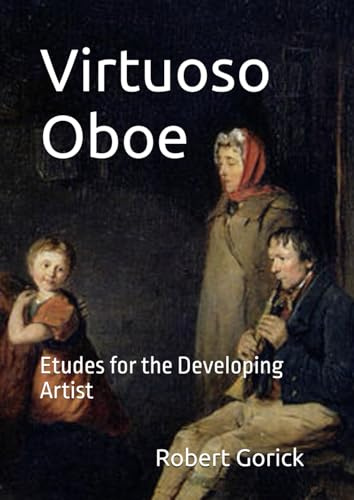 Virtuoso Oboe: Etudes for the Developing Artist