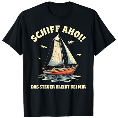 Lustige und witzige Segeln Geschenke Segel Boot Segler T-Shirt