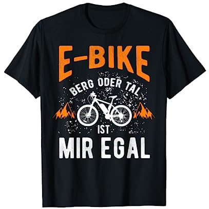 E-Bike Fahrrad E Bike Elektrofahrrad Mann lustiger Spruch T-Shirt