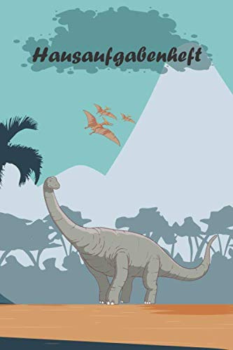 Hausaufgabenheft: für clevere Landschaft mit Dinosaurier, zum Eintragen von Hausaufgaben, Notizen für 52 Wochen. Schulplaner, Stundenplan, Schulnoten Übersicht, Terminplaner für Klassenarbeiten