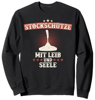 Stockschießen Eisstockschießen Stockschütze Spruch Sweatshirt