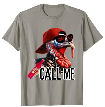 Call Me Turkey Hunter Hunting Season Cute Turkey Hunting T-Shirt