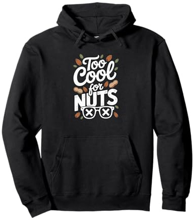 Too Cool For Nuts Nut Free Lifestyle Allergy Warriors Pullover Hoodie