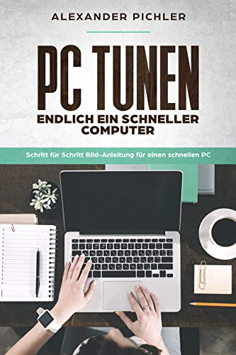 PC TUNEN - Endlich ein SCHNELLER COMPUTER: Schritt für Schritt Bild-Anleitung für einen schnellen PC