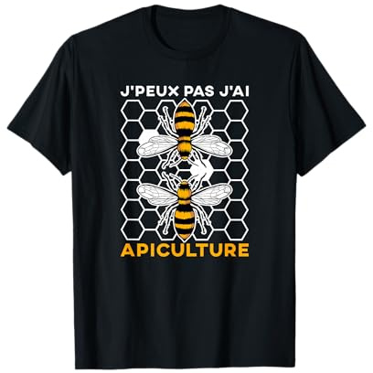 J'Peux Pas J'Ai Apiculture - Abeille Miel T-Shirt