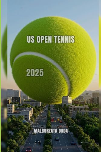 US OPEN TENNIS 2025: Ihr vollständiger Insider-Begleiter zum Grand-Slam-Event in New York City