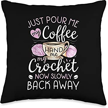 Crochet & Coffee Lover - Hand Me My Crochet And Walk Away Throw Pillow