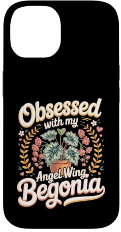 Obsessed With My Angel Wing Begonia Houseplant Case for iPhone 14