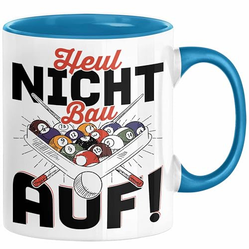 Pool Billard Tasse Geschenk Billiard-Spieler Geschenkidee Sprüche Heul Nicht Bau Auf Kaffee-Becher (Blau)