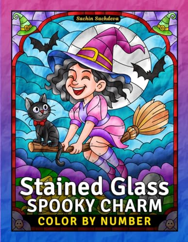 Stained Glass Spooky Charm: Halloween Color by Number Coloring Book for Teens and Adults with Window Designs & Patterns (Stained Glass Coloring Book for Adults)