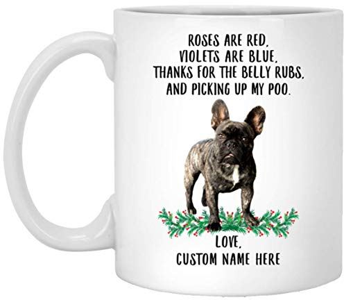 Kaffeebecher Französische Bulldogge, Gestromte Rosen Sind Rot, Veilchen Sind Blau, Personalisierter Name Weiß Keramik-Tasse Premium Bürotasse Lustig Weihnachtstasse Für Arbeit Freunde 330Ml