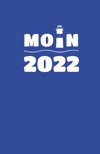 MOIN Buchkalender 2022: Woche auf 2 Seiten - A5 - Wochenplaner und Küstentagebuch - Moin mit Leuchtturm blau