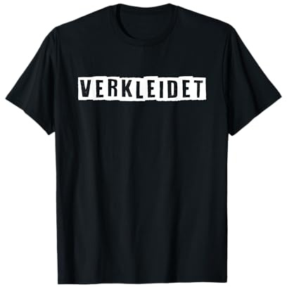Verkleidet Köln Karneval Fasching Party Verkleidung Kostüm T-Shirt