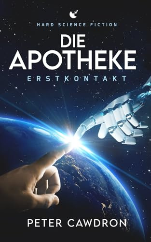 Die Apotheke: Hard Science Fiction (Erstkontakt)