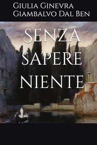 Senza sapere niente