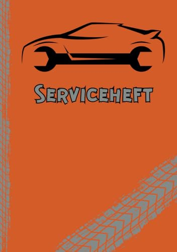 Serviceheft: Serviceheft: KFZ/ Auto Checkheft inkl. Fahrzeugdetails, Teilenummern & Reparaturhistorie | 14,8 cm x 21,0 cm (ca. A5) 52 Seiten | Mit Humor & Fachwissen geschrieben | hochwertiger Inhalt