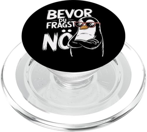 Bevor du fragst Nein Pinguin PopSockets PopGrip für MagSafe
