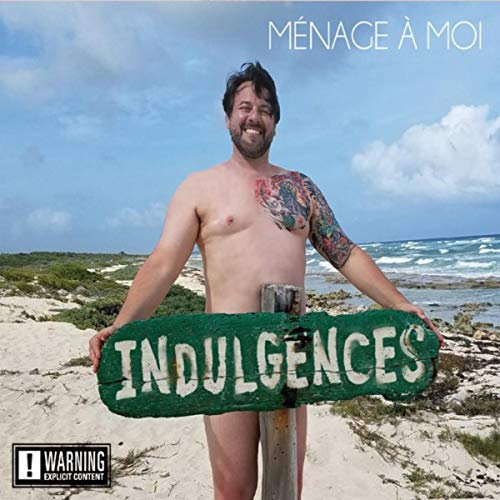 Indulgences [Explicit]