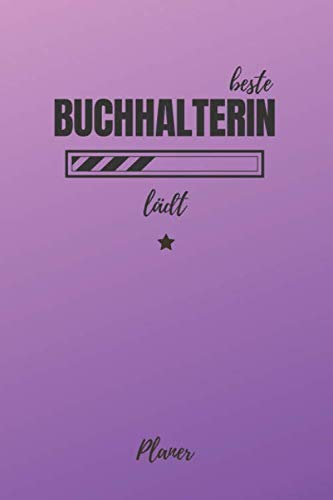 beste Buchhalterin lädt Planer: inkl. Kalender 2020/2021 für die Ausbildung o. Weiterbildung | Perfekt für Frauen u. Mädchen, die die Finanzen macht | Ausbildungsbeginn Geschenk