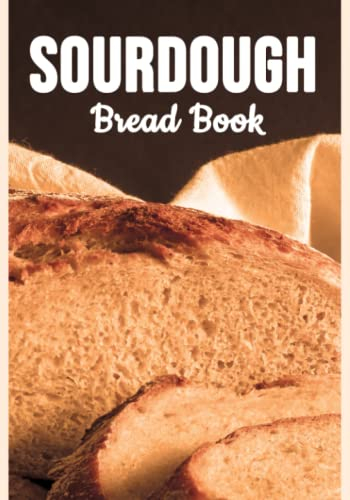 Retrogama Sourdough Bread Book For Artisan Breadmakers and Baking Lovers: Cooking Recipe Record Book for Sour Dough,Tartine,Rye,Pita,Whole Wheat and All Varieties Of Breads, Small Notebook, 7 X 10