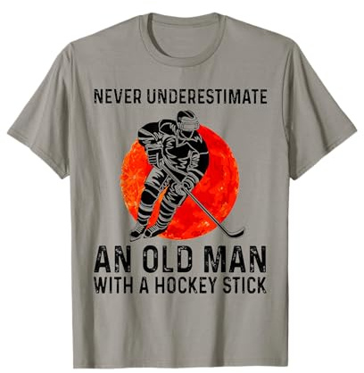 Never Underestimate an Old Man with A Hockey Stick T-Shirt