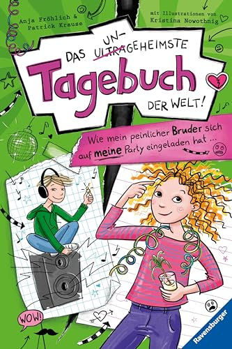 Das ungeheimste Tagebuch der Welt!, Band 2 - Wie mein peinlicher Bruder sich auf meine Party eingeladen hat ...
