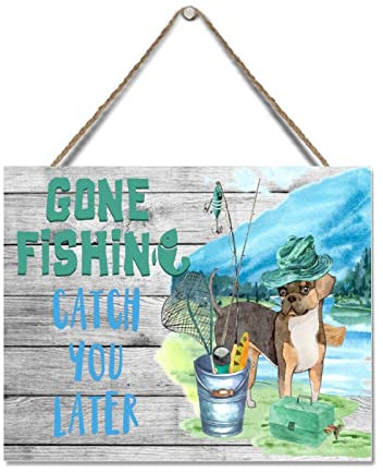 Holzschild mit Aufschrift Gone Fishing Catch You Later, Strandleben, Tier, Hund, See, Angeln, Hängeschild, Holzschild, rustikales Bauernhaus-Schild, Holzpaletten, lustiges Badezimmerschild, 20,3 x