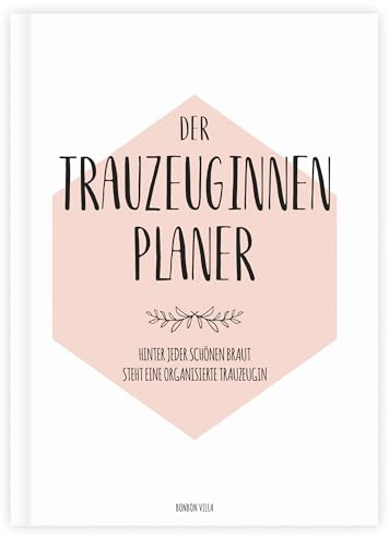 Trauzeugin Planer, Trauzeugin Geschenk, Der Planer für die Trauzeugin, Trauzeugin fragen - Willst du meine Trauzeugin sein, Hochzeit, Hardcover