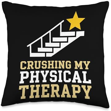 Crushing My Physical Therapy Rehab Recovery Patient Throw Pillow